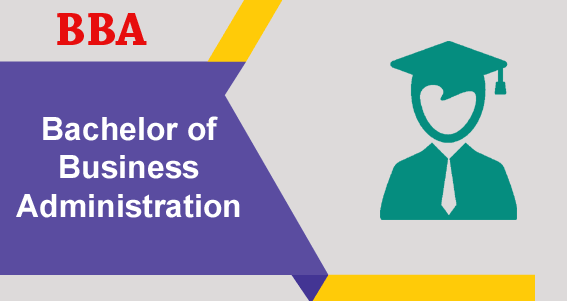 BBA (Bachelor of Business Administration)